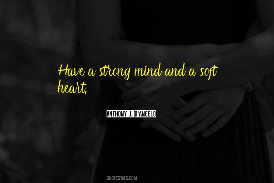 Anthony J. D'Angelo Quotes #1594631