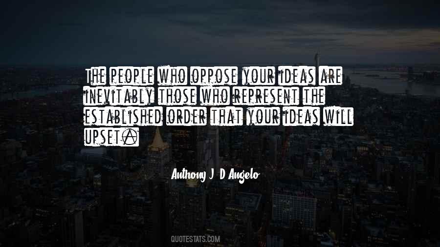 Anthony J. D'Angelo Quotes #409500