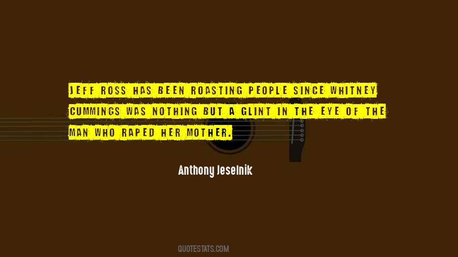 Anthony Jeselnik Quotes #1718107