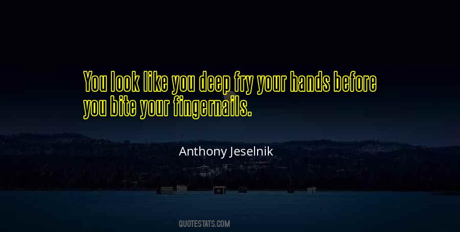 Anthony Jeselnik Quotes #247737