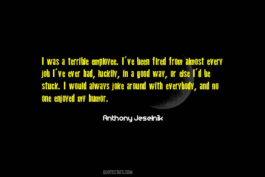 Anthony Jeselnik Quotes #37089