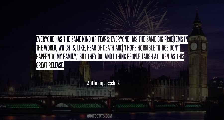 Anthony Jeselnik Quotes #410072