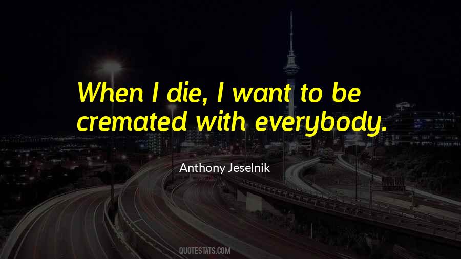 Anthony Jeselnik Quotes #577703