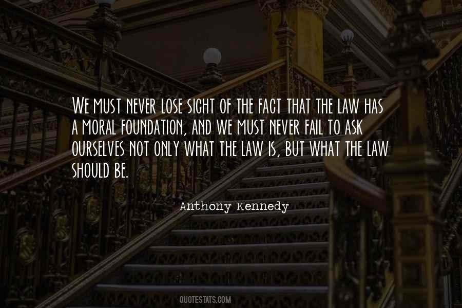 Anthony Kennedy Quotes #1029606