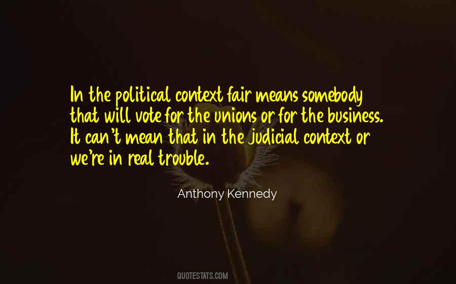 Anthony Kennedy Quotes #769251