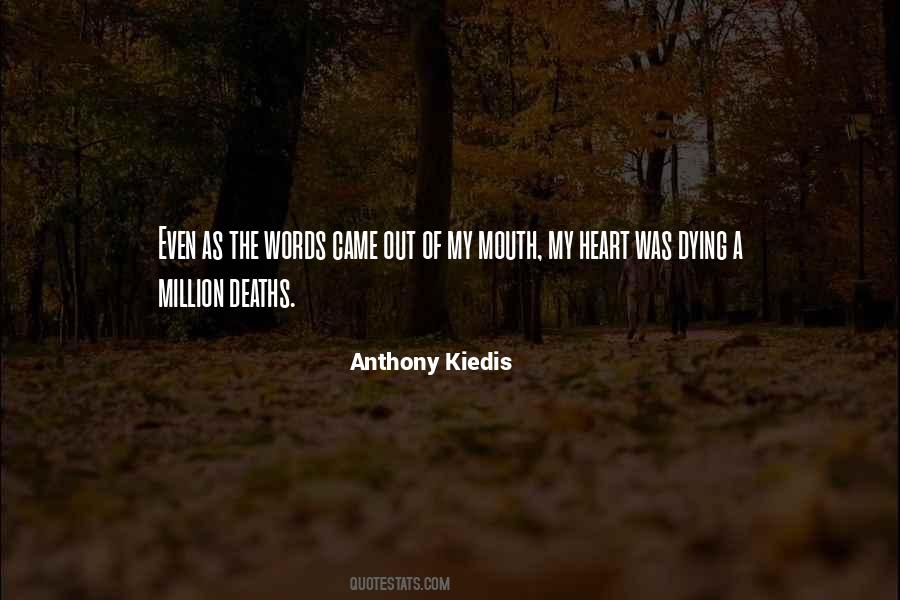 Anthony Kiedis Quotes #1223116