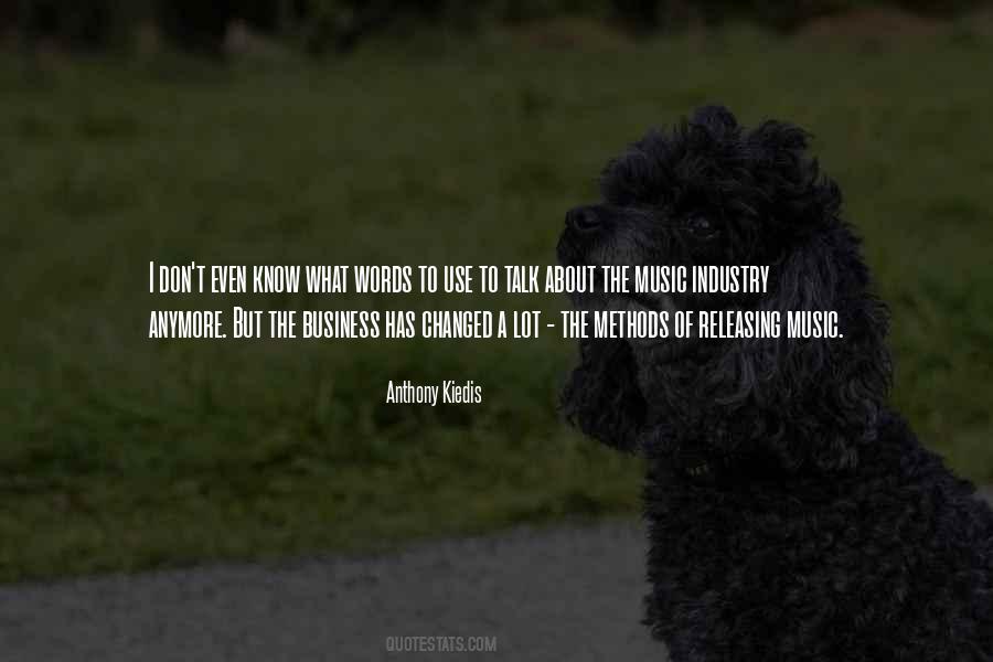 Anthony Kiedis Quotes #1444860