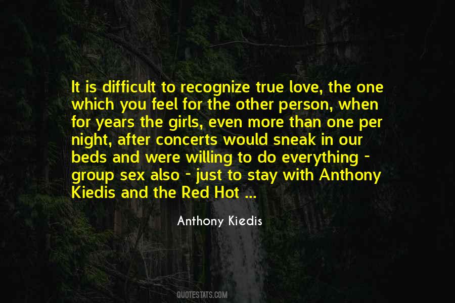 Anthony Kiedis Quotes #1500563