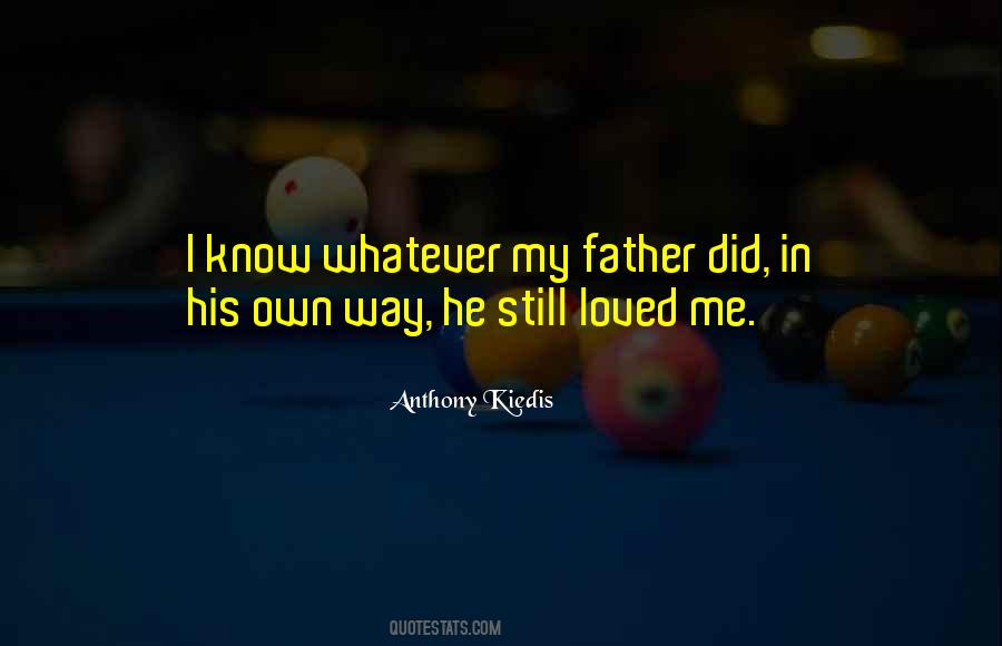 Anthony Kiedis Quotes #1593819