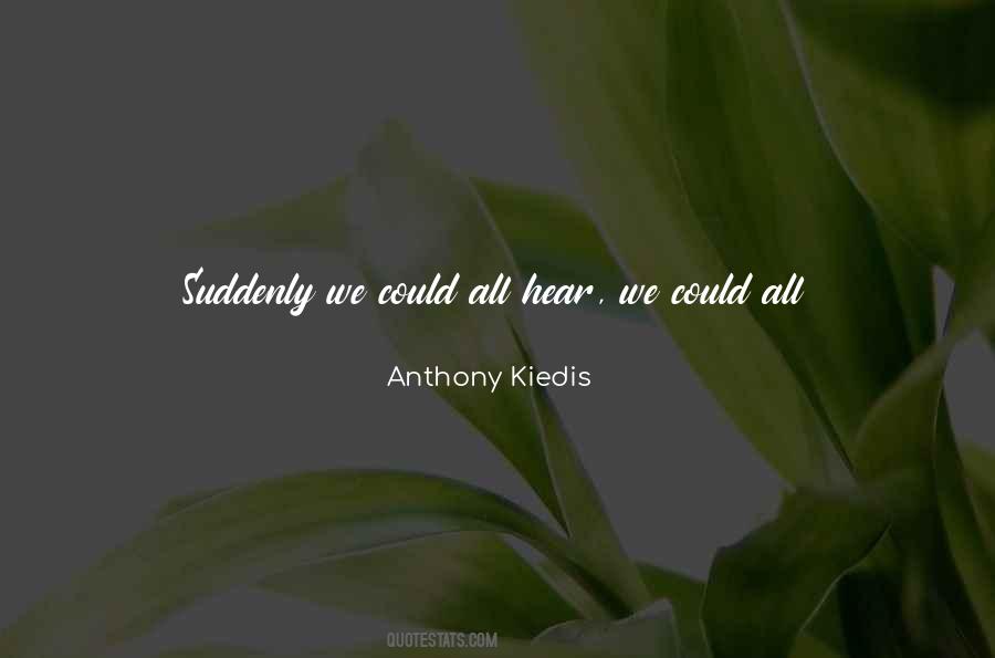 Anthony Kiedis Quotes #25782