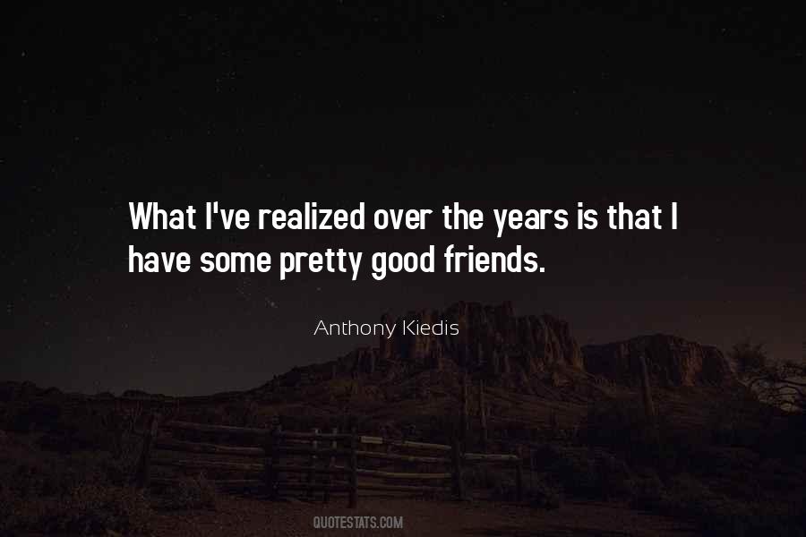 Anthony Kiedis Quotes #27134