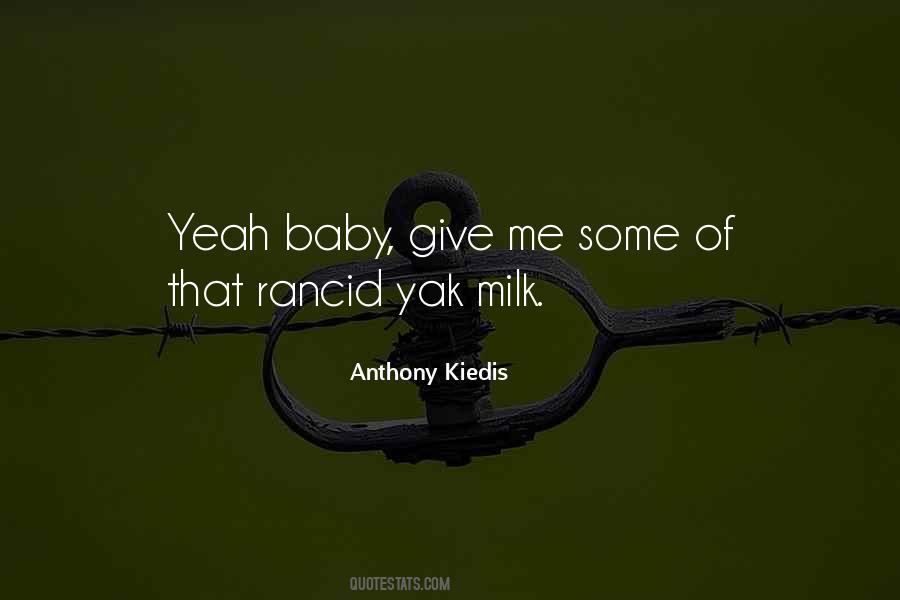 Anthony Kiedis Quotes #702250