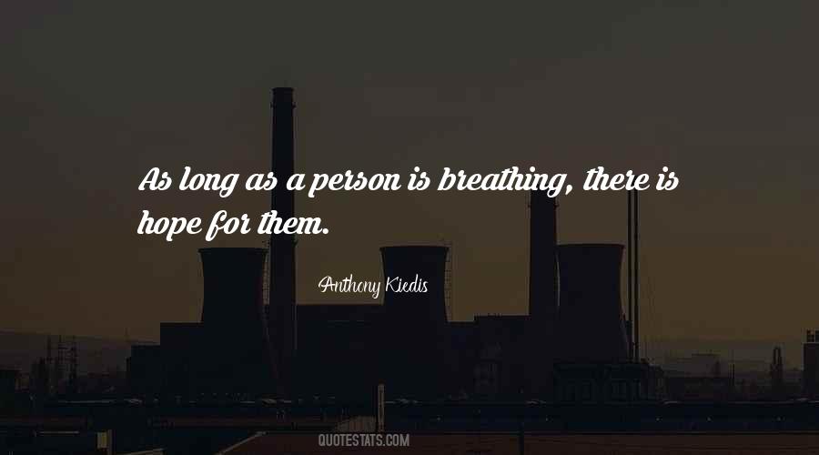 Anthony Kiedis Quotes #723912