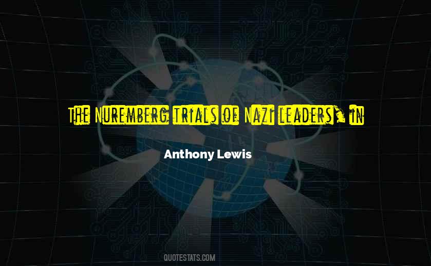 Anthony Lewis Quotes #1861491