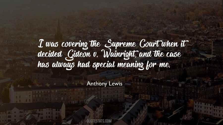 Anthony Lewis Quotes #806294