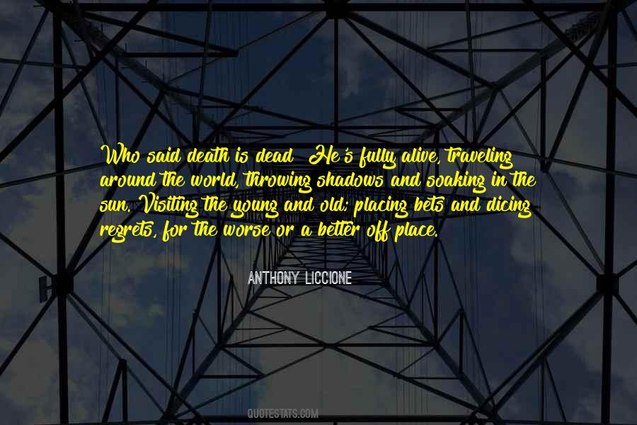 Anthony Liccione Quotes #1164840