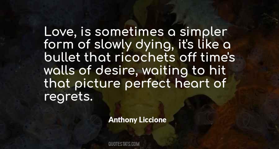 Anthony Liccione Quotes #1570751