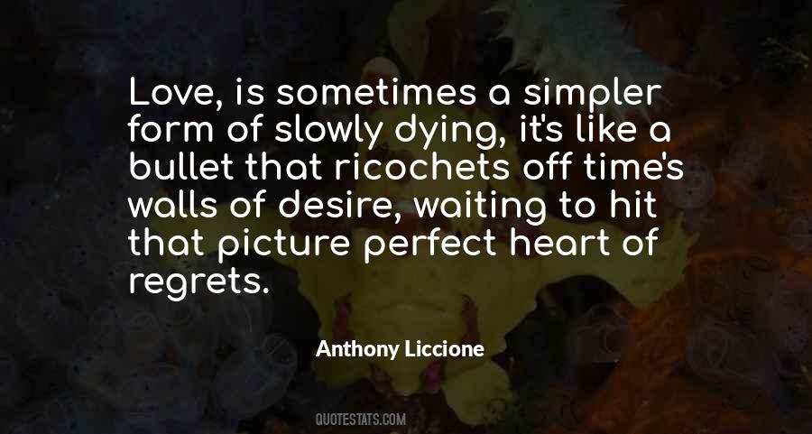 Anthony Liccione Quotes #1570751