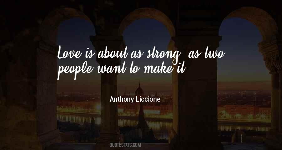 Anthony Liccione Quotes #241593