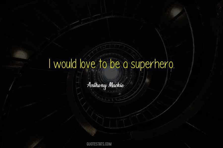 Anthony Mackie Quotes #315065