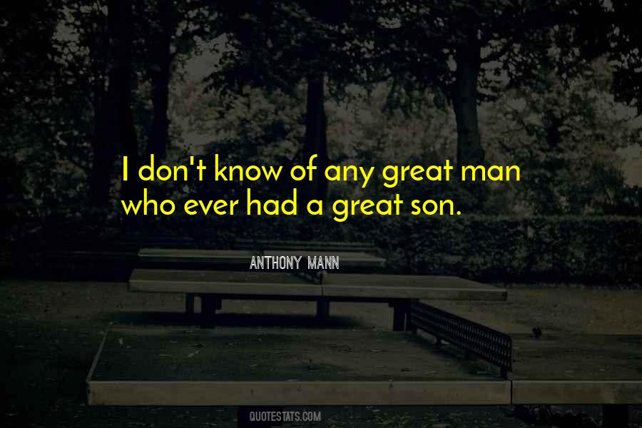 Anthony Mann Quotes #1559302 Anthony Mann Quotes #1559302