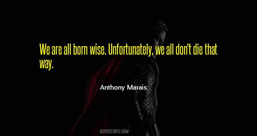 Anthony Marais Quotes #407341