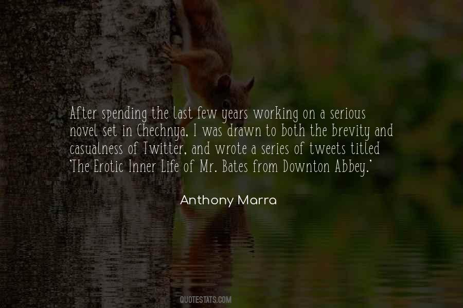 Anthony Marra Quotes #164335