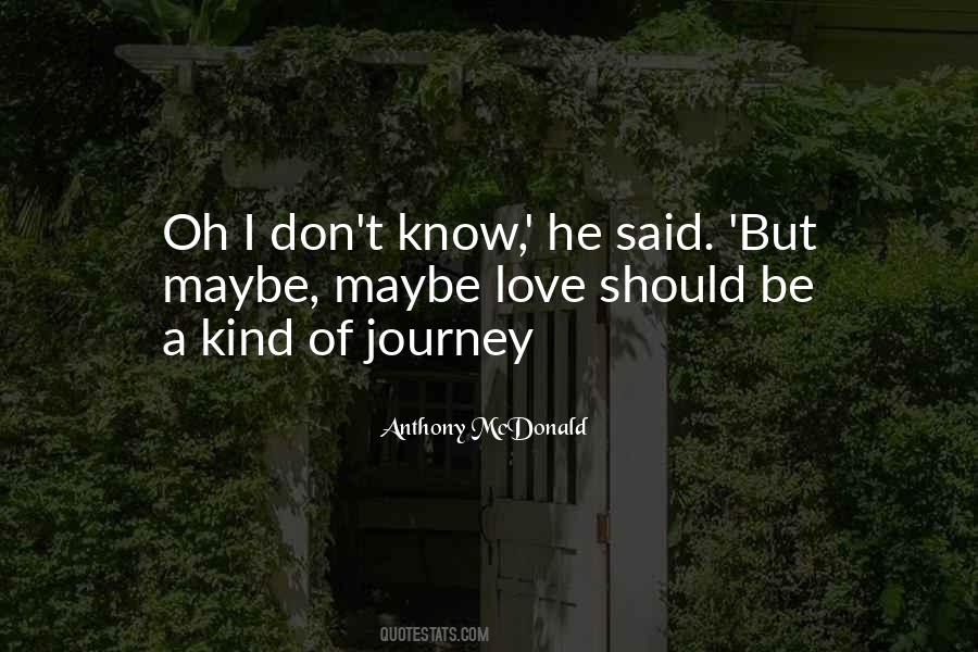 Anthony McDonald Quotes #1225034