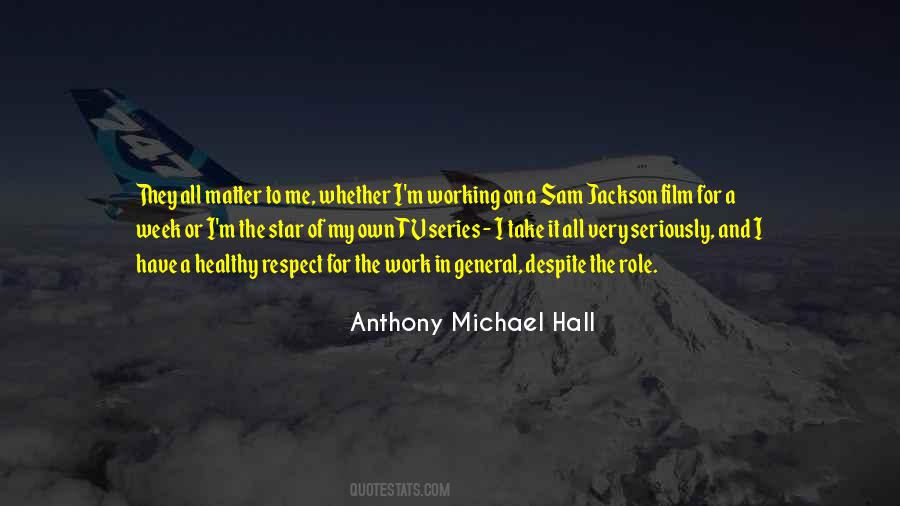 Anthony Michael Hall Quotes #1644124