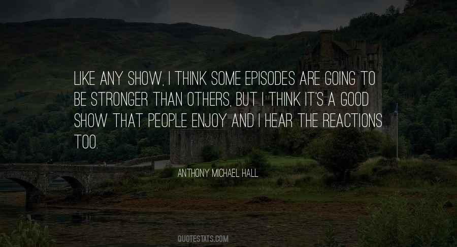 Anthony Michael Hall Quotes #22663