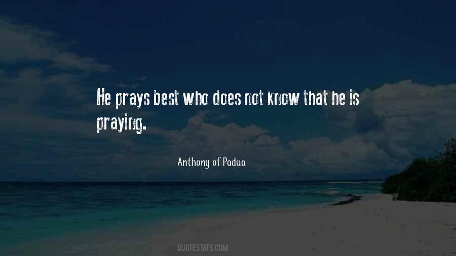 Anthony Of Padua Quotes #1775720