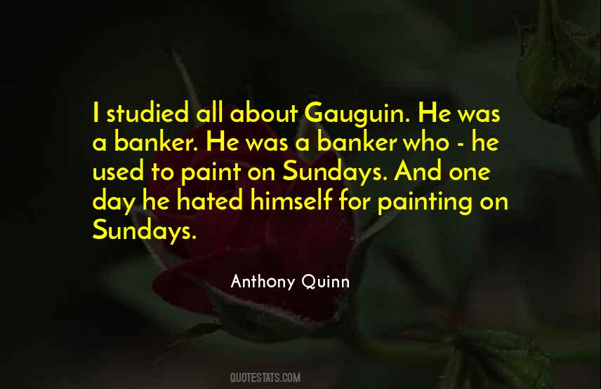 Anthony Quinn Quotes #1032713