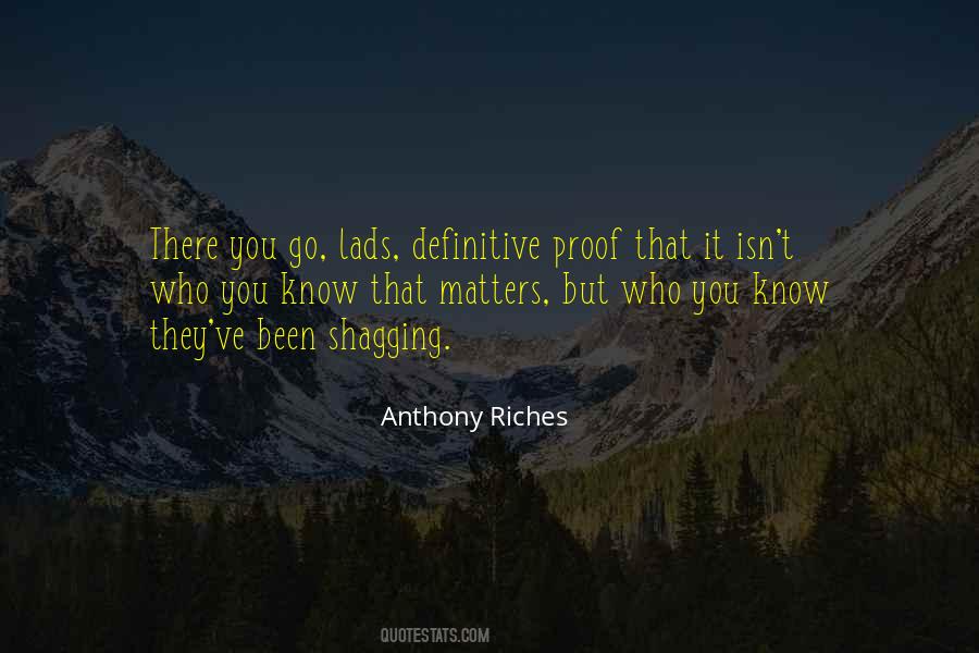 Anthony Riches Quotes #893549