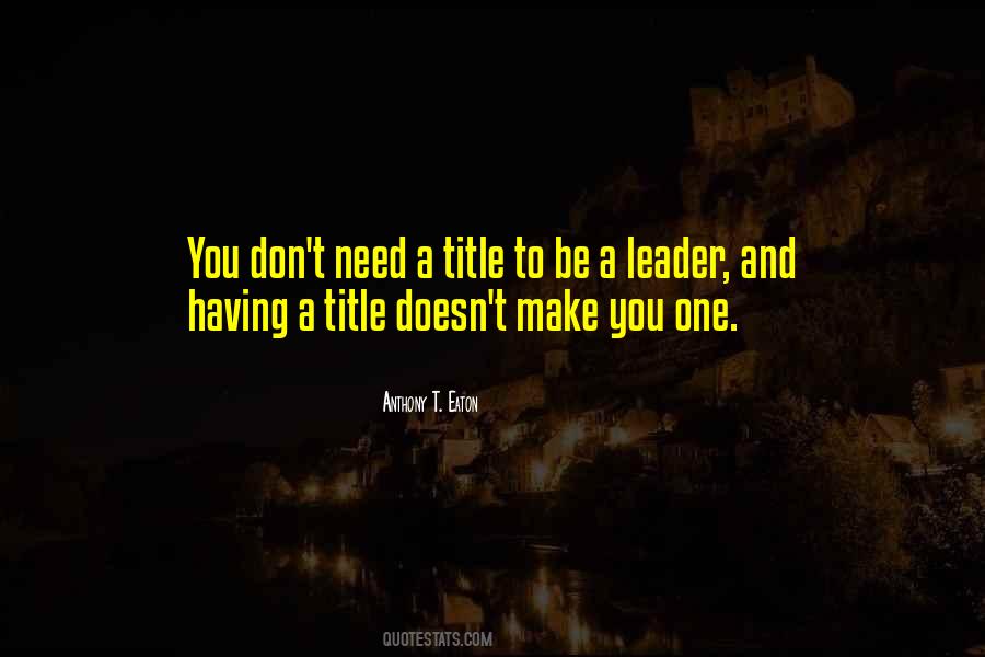 Anthony T. Eaton Quotes #279455 Anthony T. Eaton Quotes #279455