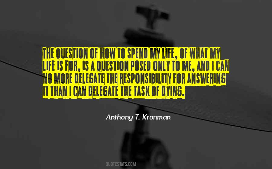 Anthony T. Kronman Quotes #935934