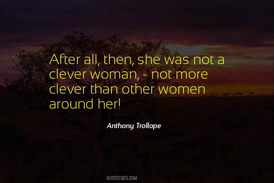 Anthony Trollope Quotes #1443603