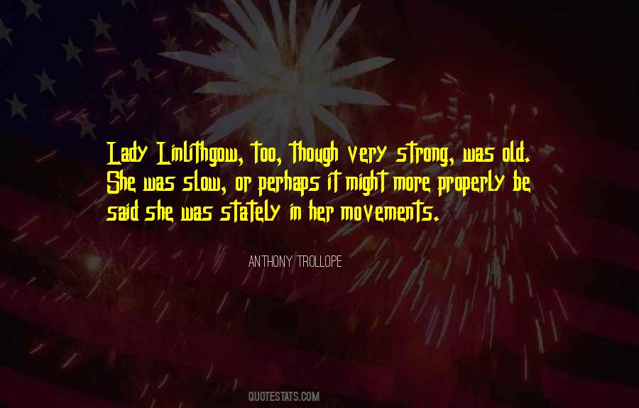 Anthony Trollope Quotes #599667