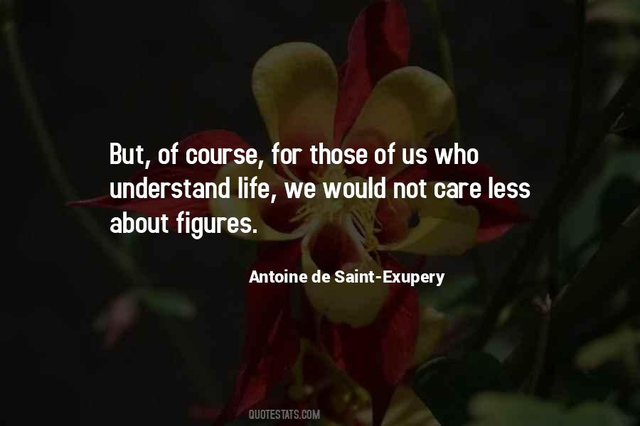 Antoine De Saint-Exupery Quotes #1777227