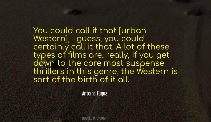 Antoine Fuqua Quotes #1110004