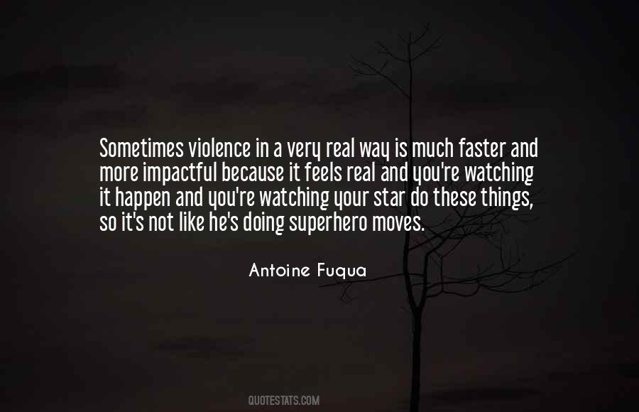 Antoine Fuqua Quotes #166349