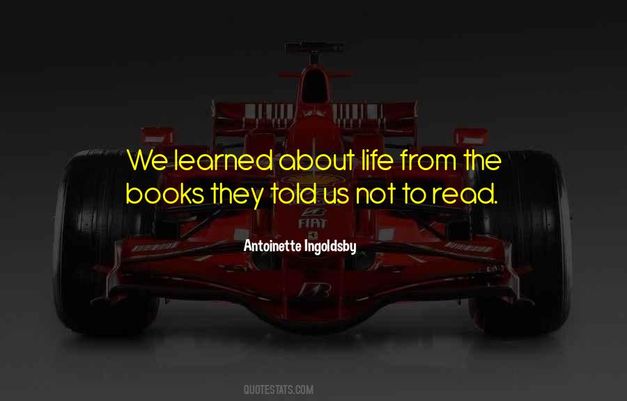 Antoinette Ingoldsby Quotes #1755054
