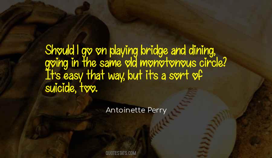 Antoinette Perry Quotes #290498