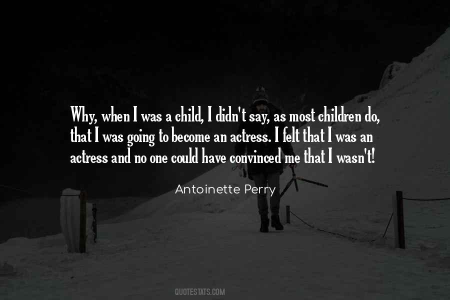 Antoinette Perry Quotes #757523