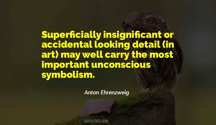 Anton Ehrenzweig Quotes #625774