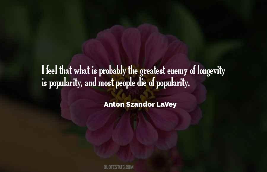 Anton Szandor LaVey Quotes #1312089