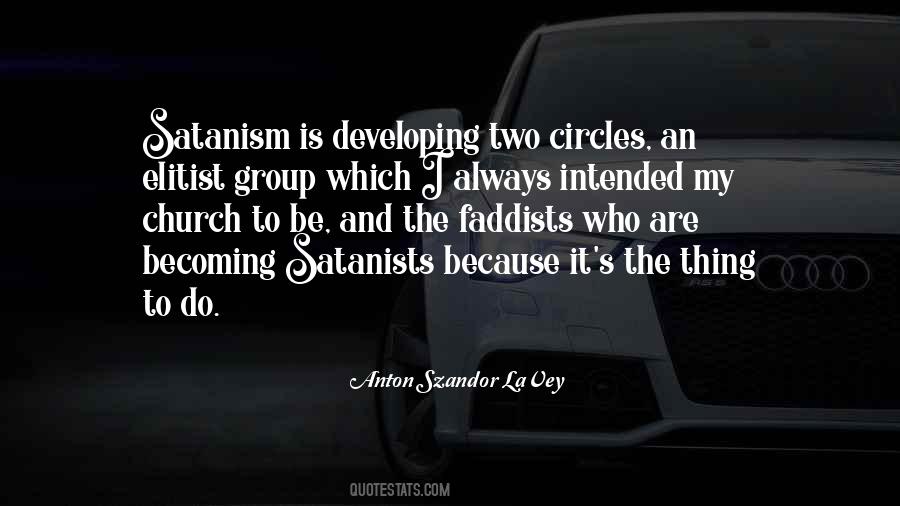 Anton Szandor LaVey Quotes #1511627