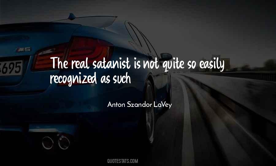 Anton Szandor LaVey Quotes #689975