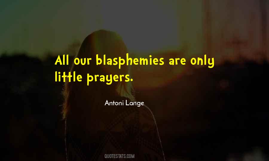 Antoni Lange Quotes #780358