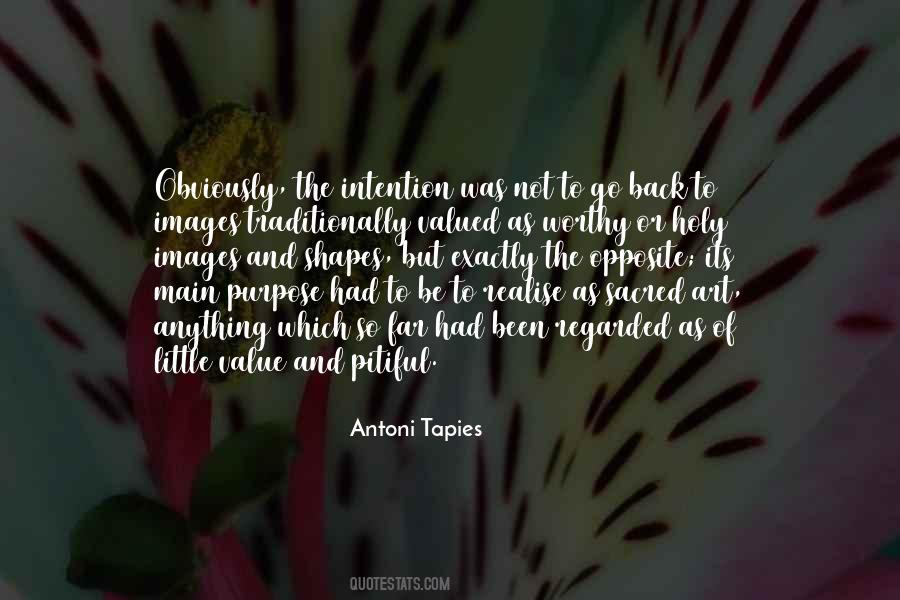 Antoni Tapies Quotes #1452629