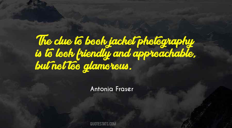 Antonia Fraser Quotes #1762105
